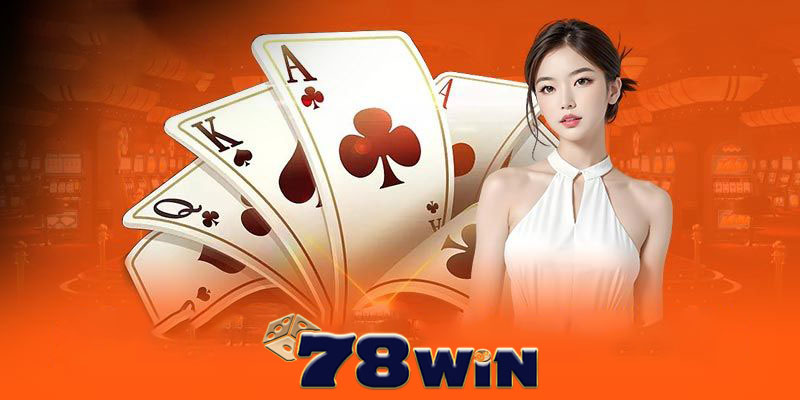 Đặc điểm nổi bật của trò chơi 78win